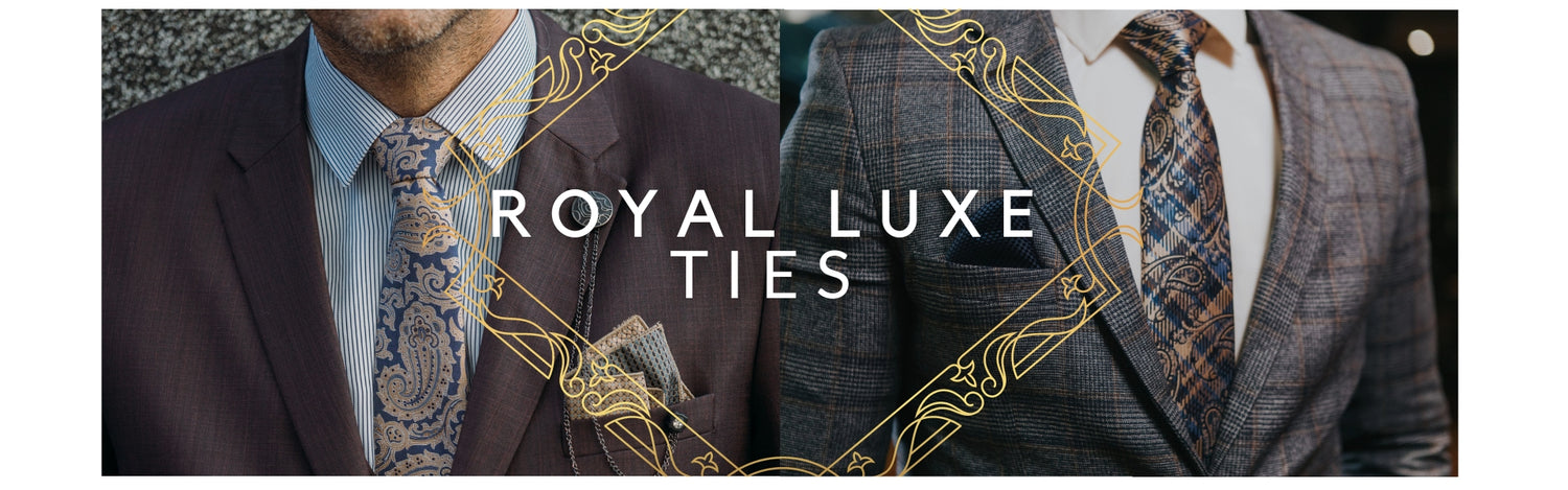 Royal Luxe Ties